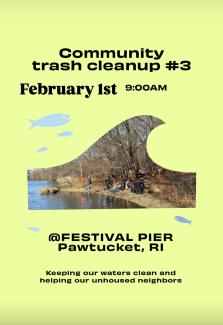 people cleaning up the shoreline of the Seekonk river and says there is a new cleanup at 9am on February 1st at Festival Pier in Pawtucket 